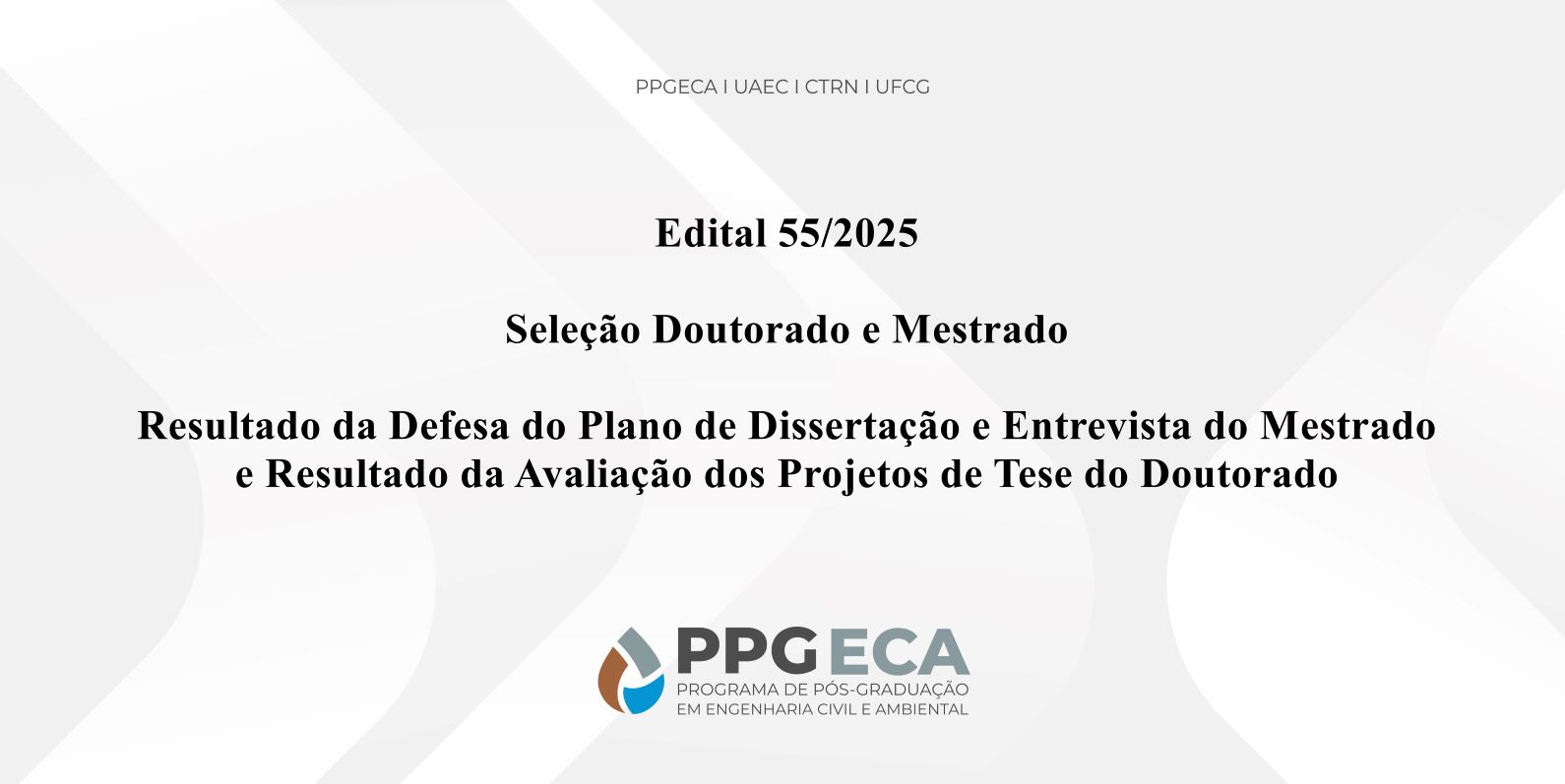 Resultado da Defesa do Plano de Dissertação e Entrevista do Mestrado e Resultado da Avaliação dos Projetos de Tese